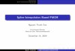 Spline Interpolation Based PMOR - Uni Bremen · Preliminaries Spline Interpolation Based PMOR Conclusion Statement of the problem: Parametric Model Order Reduction Interpolation with