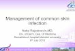 Management of common skin infection - rcpt.org · Management of common skin infection Natta Rajatanavin,MD. Div. of Derm, Dep. Of Medicine Ramathibodi hospital,Mahidol university