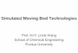 Simulated Moving Bed Technologies - depts.washington.edu · Chromatography-Advantages • High selectivity – 1 in 10,000. • Versatile mechanisms of separation – adsorption,