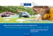 financiamento da UE - viladoconde2020.ptviladoconde2020.pt/wp-content/.../07/GuiaPrincipiantesFinanciamentoUE.pdf · financiamento da UE. Guia para principiantes em matéria de. Orçamento