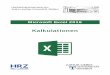 Hochschulrechenzentrum Justus-Liebig-Universität Gießeng021/MS-Excel/Excel-F/xl2016_kalkulationen.pdf · H HOCHSCHULRECHENZENTRUM R Z Kalkulationen in Excel 2016 Seite 3 von 26