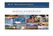 M.A. Europastudien - Universität Hamburg · Modul 1 vereinigt den klassischen Bestand an Informationen über die europäische Integration aus Politikwis- senschaft, Rechtswissenschaft
