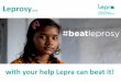 Leprosy… - Carshalton High School for Girls 7/LEPRA Assembly.pdf · You don’t get to eat everyday… and when you do, there is very little choice! Did you know? India tops world