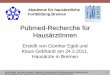 Pubmed-Recherche für HausärztInnen - ebm-netzwerk.de · Bewährt ist das PICO-Schema: Patient (Schwangere Frauen) Intervention (Metformin) Control (Placebo) Outcome (Missbildungen)