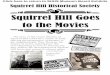Squirrel Hill Goes to the Movies · Squirrel Hill in the Movies. Through the years, Squirrel Hill has been used as a location for a number of movies. The Squirrel Hill Historical