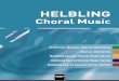 Choral Music - helblingpublishing.com Helbling Choral Music.pdf · for mixed choir SATB, soli and piano, with recitatives for baritone or alto solo (optionally spoken by a narrator