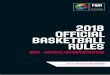 2018 OFFICIAL BASKETBALL RULES · Official Basketball Rules 2018 . Official Interpretations . Valid as of 31. st. January 2019 2nd Edition (v1.1) The colours demonstrate the content