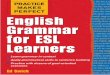 English Grammar for ESL Learners · 2 Practice Makes Perfect: English Grammar for ESL Learners 9. Dr. Blanchard 10. our school Rewrite each noun, capitalizing the proper nouns. 1