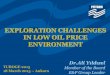 EXPLORATION CHALLENGES IN LOW OIL PRICE ENVIRONMENT - …docs.petform.org.tr/docs/exploration_challenges_in_low_oil_prica... · EXPLORATION CHALLENGES IN LOW OIL PRICE ENVIRONMENT