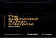 The Augmented Human Enterprise - automationanywhere.com€¦ · workplaces score 33% higher on factors deemed to make a workplace more human. The results were surprising… The Augmented