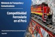 Competitividad Ferroviaria en el Perú - peru.ahk.de · Puno Pativilca Conococh a Huaraz Carhuaz Cajamarc a Huama chuco Salaverry Ciudad de Dios Pte. Interna c. Tumb es Satipo La
