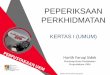 PEPERIKSAAN PERKHIDMATAN - ukm.my umum1.pdf · menggunakan bahasa Melayu, bahasa ibunda sebagai bahasa ... Pelbagai forum budaya dan politik diadakan bagi mendapat sokongan kerajaan
