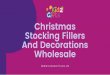 Buy Christmas Stocking Fillers and Decorations at Kidz Gifts Wholesale