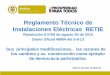 Reglamento Técnico de Instalaciones Eléctricas RETIERETIE.pdf · OBJETO DEL REGLAMENTO TÉCNICO DE INSTALACIONES ELECTRICAS –RETIE - Art.1º objeto fundamental de este reglamento