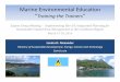 Marine Environmental Education - United Nations · Marine Environmental Education among a test group of ten primary and/or secondary teachers To promote the Teachers’ Professional