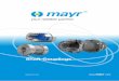 Shaft Couplings - mayr.com · backlash-free between the motor shaft and the gear shaft. By applying plug-in shrink disk hubs (see Installation Example) or plug-in clamping hubs, the