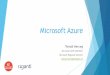 Microsoft Azure 1 část: Úvod - Univerzita Karlova · Microsoft Azure Tomáš Herceg Microsoft MVP (ASP.NET) Microsoft Regional Director tomas.herceg@riganti.cz