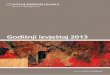 Godišnji izvještaj 2013 - intesasanpaolobanka.ba · Godišnji izvještaj Godišnji izvještaj 6 7 Tokom 2013. godine, Nadzorni odbor Intesa Sanpaolo Banke d.d. Bosna i Hercegovina