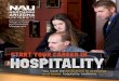 START YOUR CAREER IN HOSPITALITY - nau.edu · TOP. 20 % of baccalaureate programs meriting national accreditation for excellence. (Accreditation Commission for Programs in Hospitality