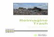 Strategy to ReImagine · others, Sustainable Materials Management (SMM) focuses on the use and reuse of materials in the most productive and sustainable way across their entire life
