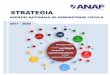 STRATEGIA - static.anaf.ro · 2 | Pag. Misiunea ANAF Misiunea noastră este să colectăm şi să gestionăm eficace şi eficient impozitele, taxele, contribuţiile sociale şi alte