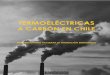 TERMOELÉCTRICAS - chilesustentable.net · emisiones contaminantes de las termoelÉctricas a carbÓn El principal impacto de la generación termoeléctrica a carbón es la emisión