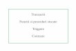 Tranzactii Functii si proceduri stocate Triggere Contoarepreda/teaching/SPABD/SPABD_6.pdf · Tranzactii Tranzactii START TRANSACTION sau BEGIN incepe o noua tranzactie. COMMIT comite