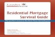Residential Mortgage Survival Guide - leaderloancenter.com · ‘Request for Documents’ letter highlighting what documents you need to provide with your signed application (see