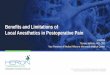 Benefits and Limitations of Local Anesthetics in ... Tuesday/105PM... · Benefits and Limitations of Local Anesthetics in Postoperative Pain 4/2/2019 Thomas Heleotis, MD, CPE Vice