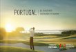 PORTUGAL · Portuguese Government In this context, the Government launched new venture capital instruments A Fiscal System that Favours Investment Portugal has increased its competitiveness