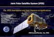 Joint Polar Satellite System - jpss.noaa.gov - AMS... · • Large portfolio of product and services the Nation depends on. • Weather warnings and forecasting, space weather, fire