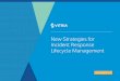 New Strategies for Incident Response Lifecycle Management · NEW Strategies for Incident Response Lifecycle Management Service performance is the key competitive differentiator in