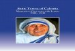 Saint Teresa of Calcutta - Loretoloreto.org.au/wp-content/uploads/2016/09/Mother-Teresa-Booklet.pdf · 3 Biographical Sketch Mother Teresa was born to Albanian parents, Nicholas Bojaxlieu