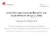 Orientierungsveranstaltung für die Studierenden im M.Sc. BWL · Fakultät Für Betriebswirtschaft HBS Hamburg Business School 13.10.2016 Orientierungsveranstaltung im M.Sc. BWL 3