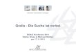 Grails - Die Suche ist vorbei - doag.org · Grails naturally complements Java application development since it is built on Spring and based on Groovy, the leading dynamic language