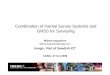 Combination of Inertial Survey Systems and GNSS for Surveying · Combination of Inertial Survey Systems and GNSS for Surveying Milena Anguelova Milena.Anguelova@imego.com Imego -