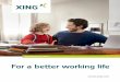 For a better working life - XING Corporate · Auf XING vernetzen sich Berufstätige aller Branchen, sie suchen und finden Jobs, Mitarbeiter, Aufträge, Kooperationspartner, Veranstaltungen,