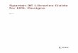 Xilinx Libraries Guide - public.asu.edukyle135/Supplementary/FPGA/SPARTAN3E/FPGA_DOCS... · R 4 Spartan-3E Libraries Guide for HDL Designers 1-800-255-7778 ISE 7.1i Conventions This