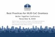 Best Practices for HUD CoC Grantees - threeriverscap.org · the CoC interim rule was submitted in the Federal Register on April 1, 2017. The updated rule addresses the mobility of
