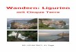 2017 Cinque Terre - trekkingguide.de · Die Anreise erfolgt per Bahn direkt nach Bonassola oder per Flug nach Genua. Vom Vom Flughafen bieten wir einen gemeinsamen Gruppentransfer