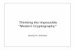 Thinking the Impossible “Modern Cryptography”jjohnson/2016-17/fall/cs303/lectures/impossible.pdf · 2 Introduction • Objective: To see how to securely communicate on the internet