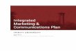 Integrated Marketing & Communications Plan · The Trinity University Integrated Marketing and Communications Plan (IMC Plan) describes a new, holistic approach to the University’s