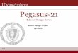 Pegasus-21 Midyear Design Review - UMass Amherst · ECE 27 p s is the secondary wave sound pressure,p 1 is the primary wave sound pressure, β is the nonlinear fluid parameter, and