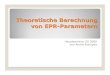 Theoretische Berechnung von EPR-Parameternhomepages.uni-paderborn.de/wgs/Dlehre/EPR_theorie.pdf · Was ist EPR? Elektron Paramagnetische Resonanz 17.07.2008 3 yAufspaltung der Energieniveaus