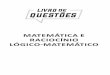 MATEMÁTICA E RACIOCÍNIO LÓGICO-MATEMÁTICO · qt024-19-matematica-e-raciocinio-logico-matematico Este livro da Coleção Questões Comentadas é mais uma ferramenta elabora - da