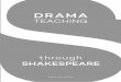 Associate Professor Dr. Nicolae Mandea; Professor Leon ... · DRAMA TEACHING through SHAKESPEARE Book published within the UNATC JUNIOR Project Project implemented by the Master Degree