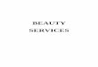 BEAUTY SERVICES - Academics · Requirement of tools & nail cosmetics Types of Nail gel enhancements service and benefits & disadvantages Deal with diseases, disorder & complications