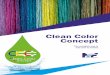 Clean Color - maerkische-faser.com · Ecological Aspects Functional Environmentally friendly properties dyeing process. Color pigments are injected immediately before the fibre is
