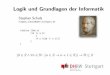 Logik and Grundlagen der Informatik - DHBW Stuttgartsschulz/TEACHING/LGLI2015/Logic.pdf · I Project Manager, 2007 I Product Manager, 2013 I Professor, DHBW Stuttgart, 2014 I Grundlagen