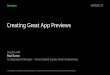Creating Great App Previews - devstreaming-cdn.apple.com · App Previews 30 seconds Demonstrate UI, functionality or features Captured footage iTunes Connect upload